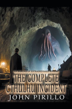 The Complete Cthulhu Incident+