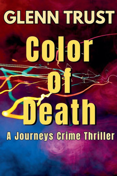 Color of Death: A Journeys Crime Thriller