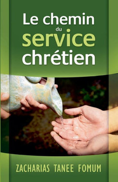 Le Chemin du Service Chr?tien Le Chemin du Service Chr?tien