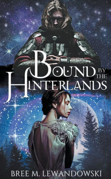 Bound by the Hinterlands