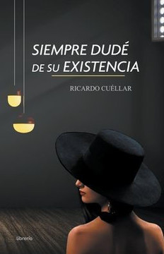Siempre dud? de su existencia