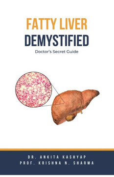 Fatty Liver Demystified: Doctor's Secret Guide