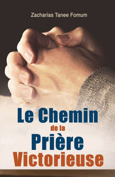 Le Chemin de la Pri?re Victorieuse