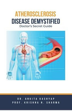 Atherosclerosis Demystified: Doctor's Secret Guide
