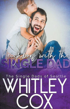 Neighbors with the Single Dad