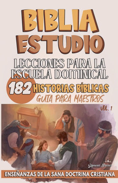 Lecciones Para Escuela Dominical: 182 Historias B?blicas