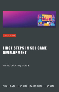 First Steps in SDL Game Development: An Introductory Guide
