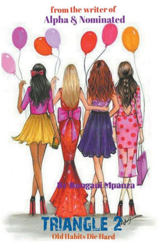 Triangle 2: Old Habits Die Hard