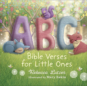 Abc Bible Verses For Little Ones Abc Bible Verses For Little Ones