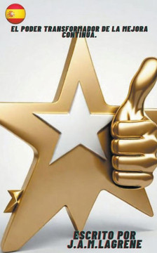 El Poder Transformador de la Mejora Continua.