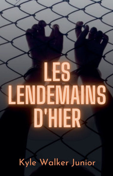 Les lendemains d'hier