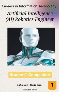 ""Careers in Information Technology: Artificial Intelligence (AI) Robotics Engineer""