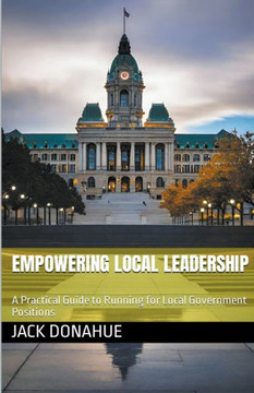 Empowering Local Leadership Empowering Local Leadership
