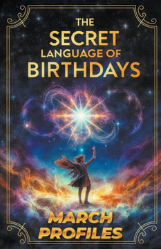 The Secret Language of Birthdays March Profiles