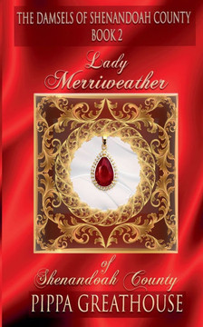 Lady Merriweather of Shenandoah County Lady Merriweather of Shenandoah County