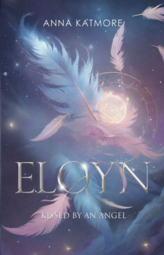 Eloyn - Kissed by an Angel Eloyn - Kissed by an Angel