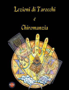 Lezioni di Tarocchi e Chiromanzia