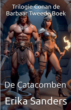 Trilogie Conan de Barbaar Tweede Boek: De Catacomben