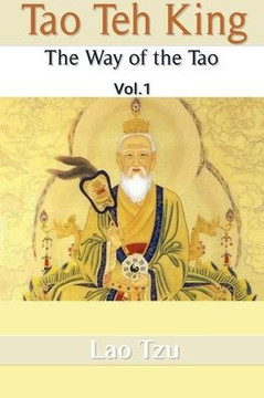 Tao Teh King: The Way of the Tao