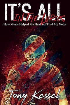 It's All In The Lyrics: How Music Helped Me Heal and Find My Voice