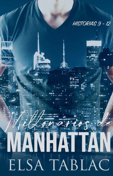 Millonarios de Manhattan: Historias 9-12