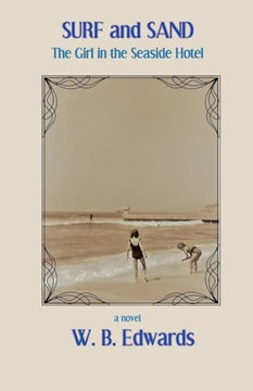 Surf and Sand, The Girl In The Seaside Hotel Surf and Sand, The Girl In The Seaside Hotel