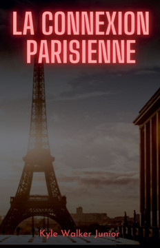 La connection Parisienne La connection Parisienne