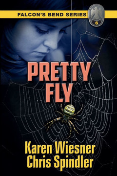 Falcon's Bend Series, Book 6: Pretty Fly