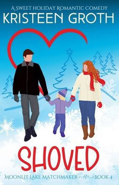 Shoved: A Sweet Holiday Romantic Comedy