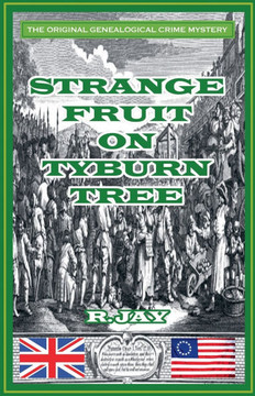 Strange Fruit On Tyburn Tree