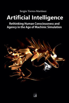Artificial Intelligence: Rethinking Human Consciousness and Agency in the Age of Machinic Simulation