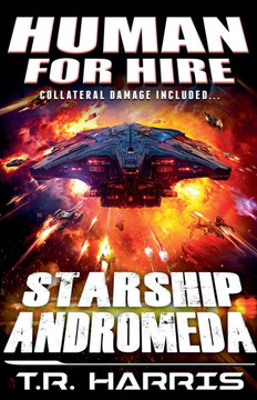 Human for Hire (8) - Starship Andromeda Human for Hire (8) - Starship Andromeda
