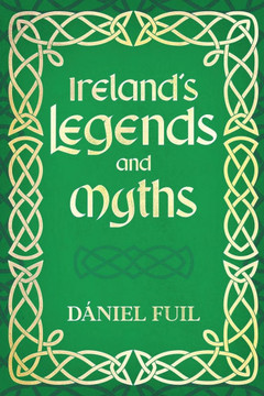 Ireland's Legends and Myths