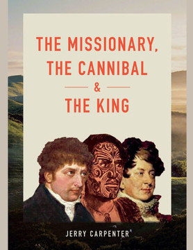 The Missionary, the Cannibal and the King