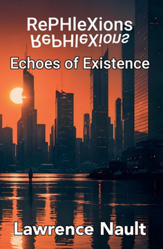 RePHleXions: Echoes of Existence