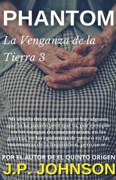 La Venganza de la Tierra III. Phantom