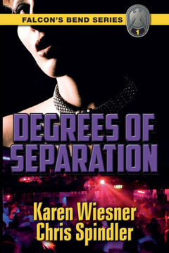 Falcon's Bend Series, Book 1: Degrees of Separation
