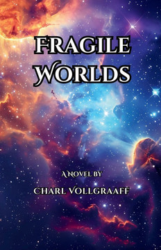 Fragile Worlds