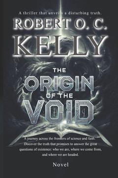 The origin of the void: a thriller that unveils a disturbing truth