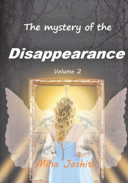 The Mystery of the Disappearance (Volume 2)
