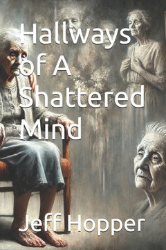 Hallways of A Shattered Mind