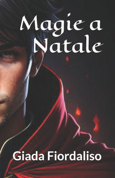 Magie a Natale - romanzo fantasy-romance