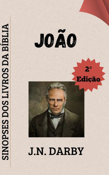 Jo?o: Sinopses dos Livros da B?blia