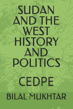 Sudan and the West History and Politics: Cedpe