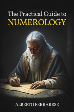 The Practical Guide to Numerology: Discover Yourself and Understand Others with Chaldean Numerology