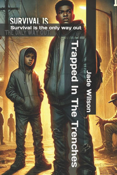 Trapped In The Trenches: Survival is the only way out