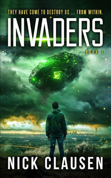 Invaders 1: An Alien Invasion Thriller