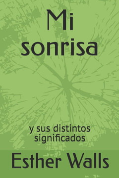 Mi sonrisa: y sus distintos significados