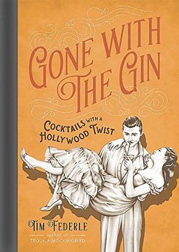 Gone With The Gin: Cocktails With A Hollywood Twist