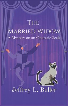 The Married Widow: A Mystery on an Operatic Scale